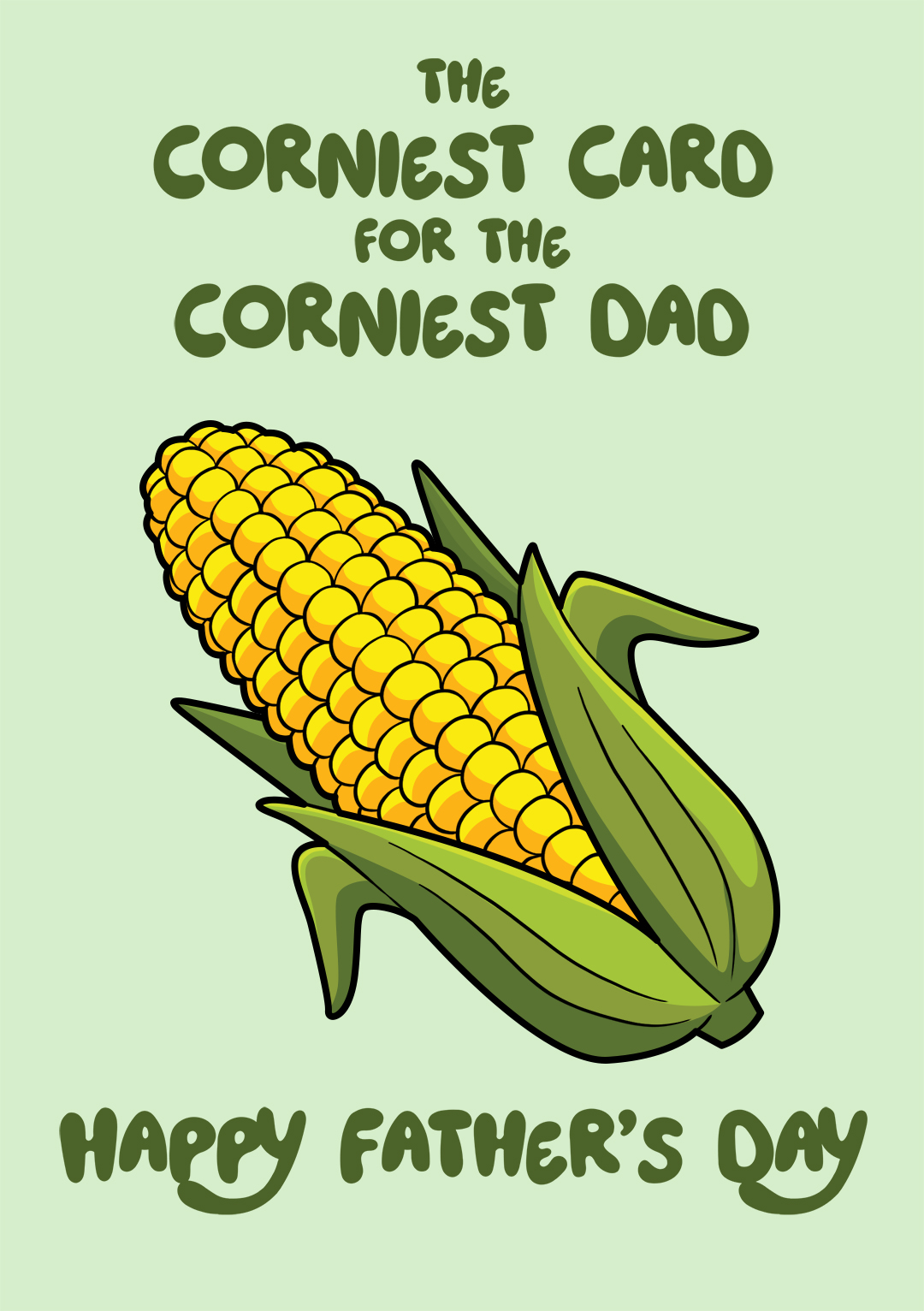 The Corniest Card For The Corniest Dad - Father's Day Card