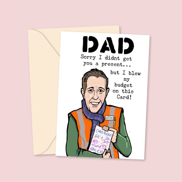 Blew The Budget - Dermot Bannon Father's Day Card