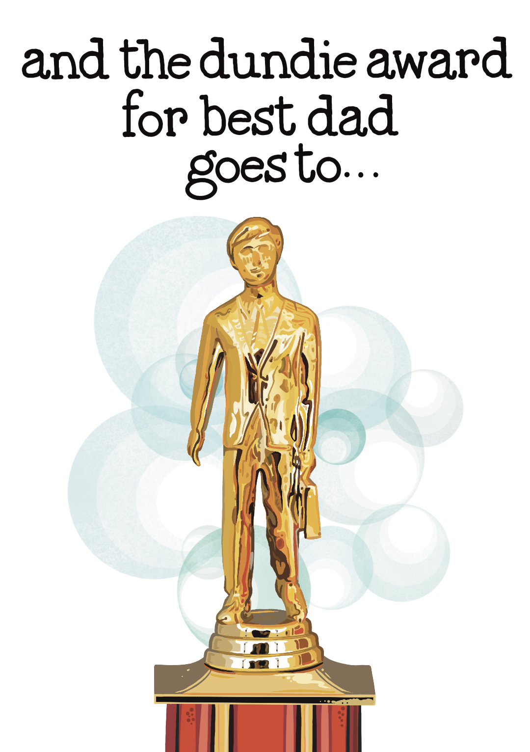 And The Dundie Award For Best Dad Goes To...