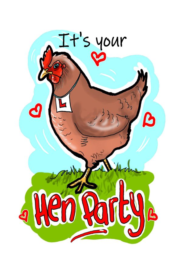 It's Your Hen Party! - Funny Hen Greeting Card