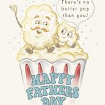 There's No Butter Pop Than You! Happy Father's Day
