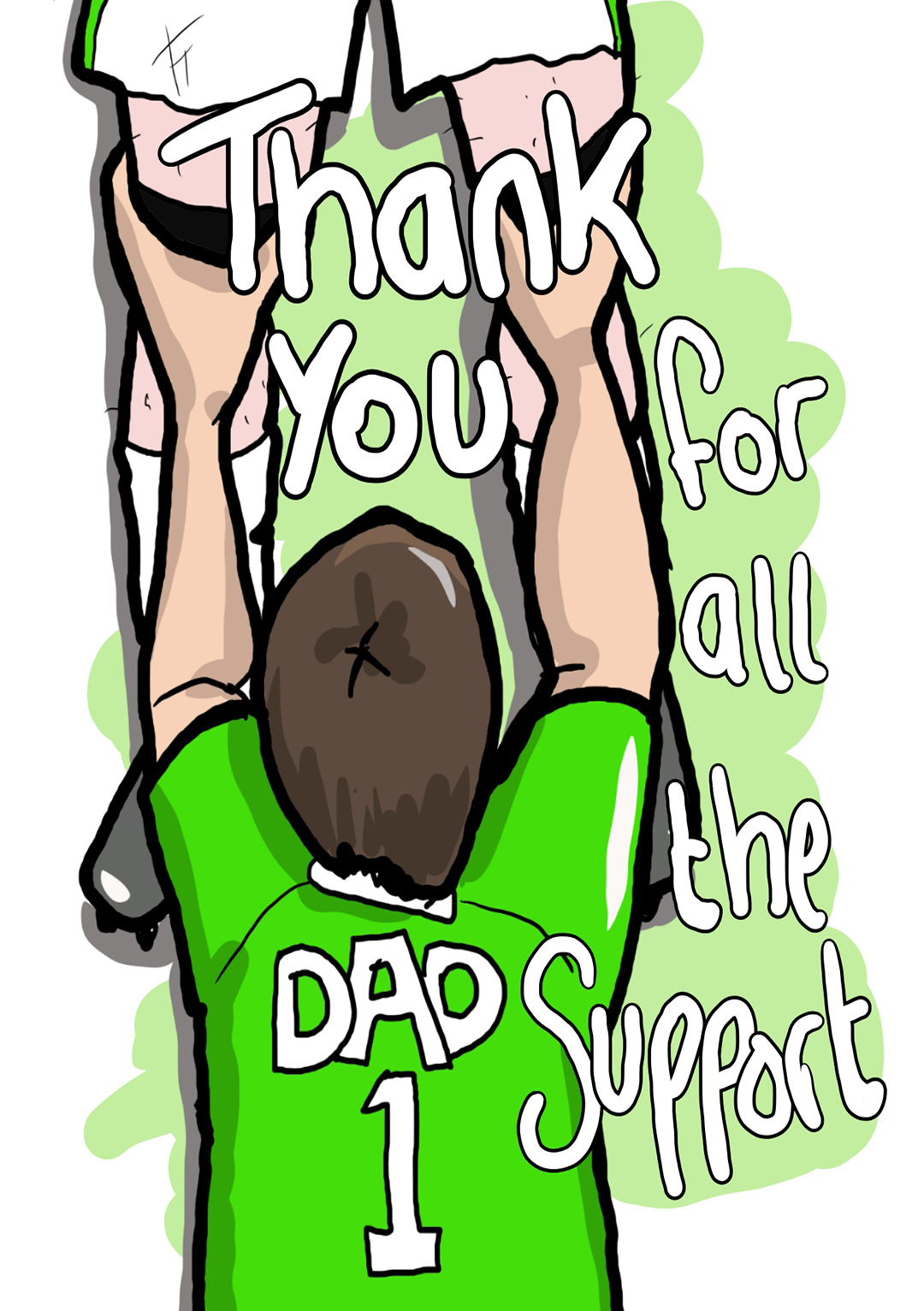 Thank You For All The Support - Father's Day Card