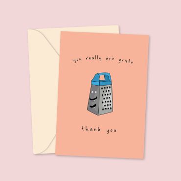 You Are Really Grate - Thank You