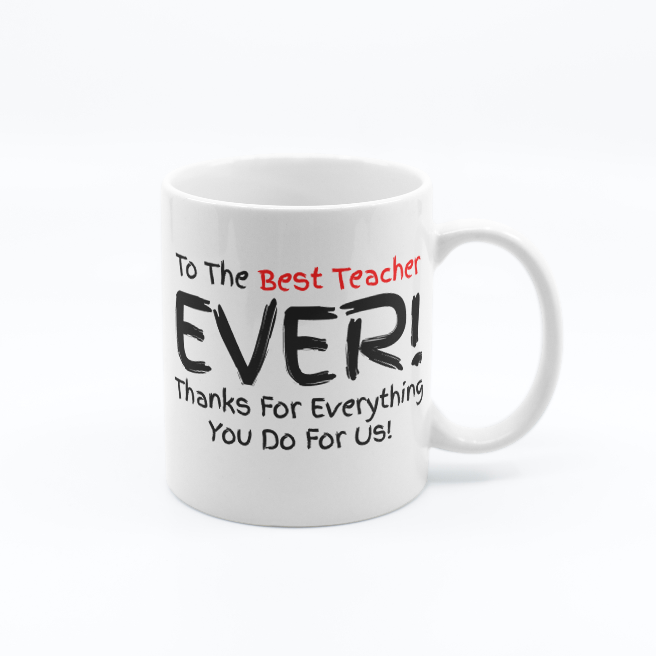 Non-Personalized Best Teach Ever Mug