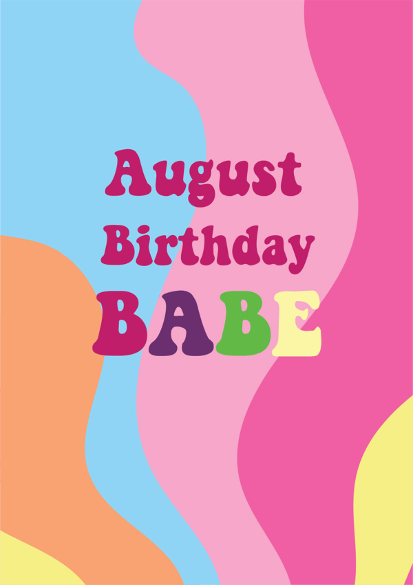 August Birthday Babe - Cute Greeting Card