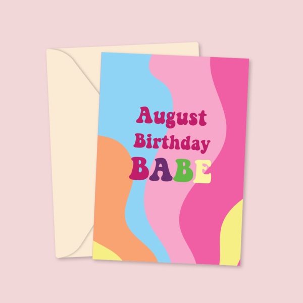 August Birthday Babe - Cute Greeting Card