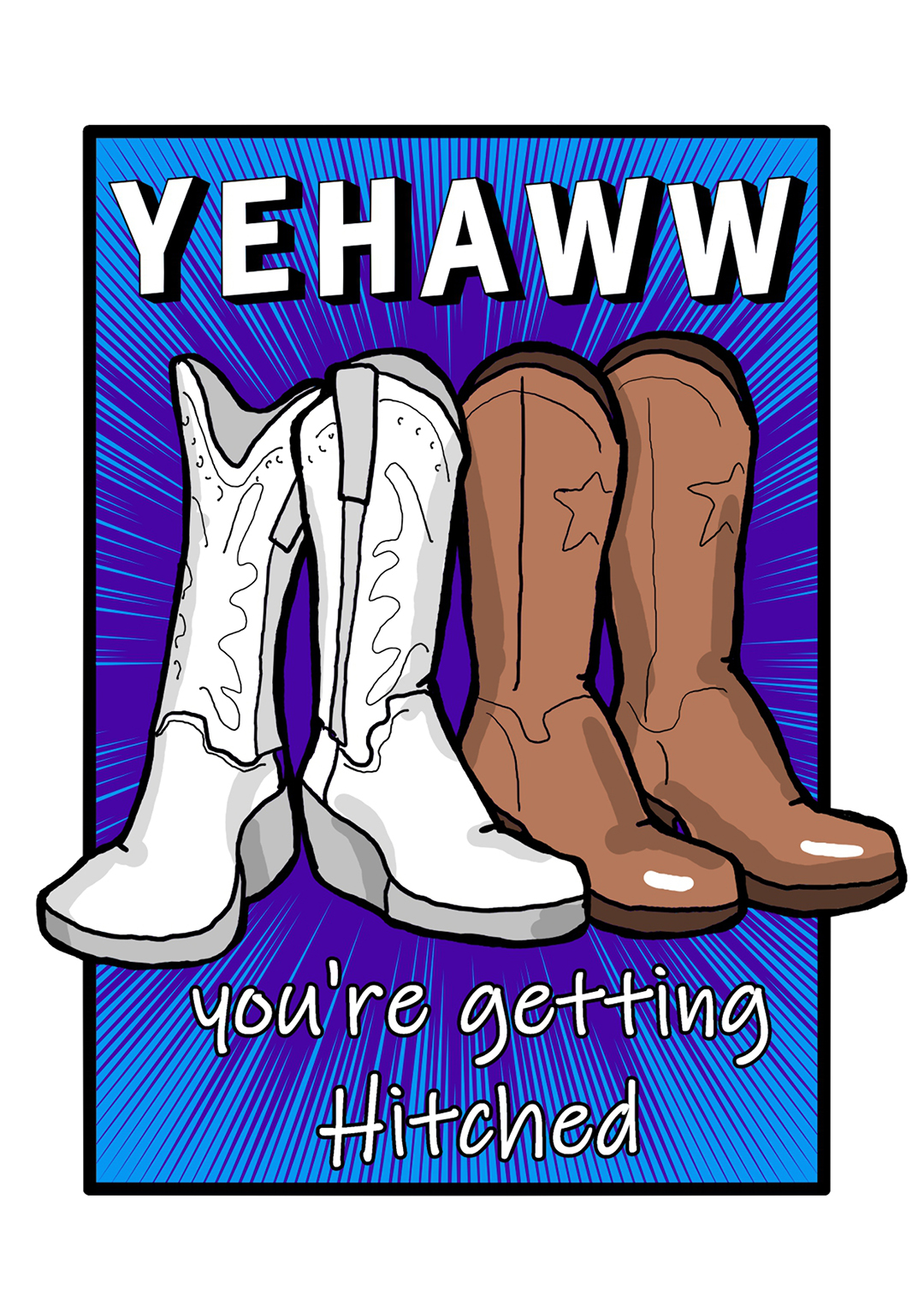 Yehaww - You're Getting Hitched