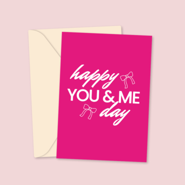 Happy You And Me Day