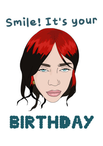 Smile! It's Your Birthday | Billie Eilish Inspired Birthday Card