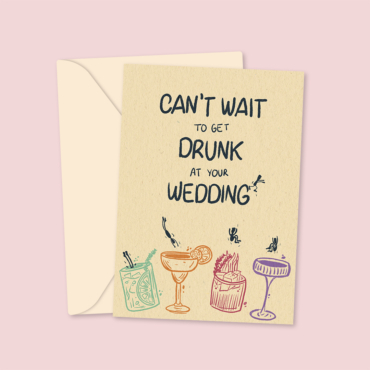 Drunk At Your Wedding - Engagement Card