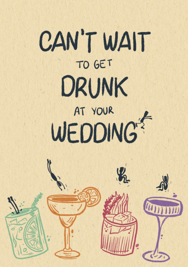 Drunk At Your Wedding - Engagement Card