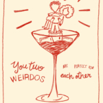 You Weirdos Are Perfect For Each Other - Engagement Card