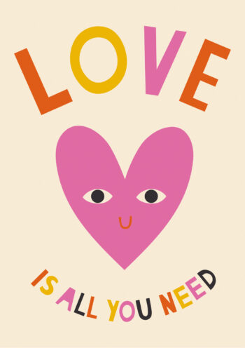 Love Is All You Need - Valentine's Day Card