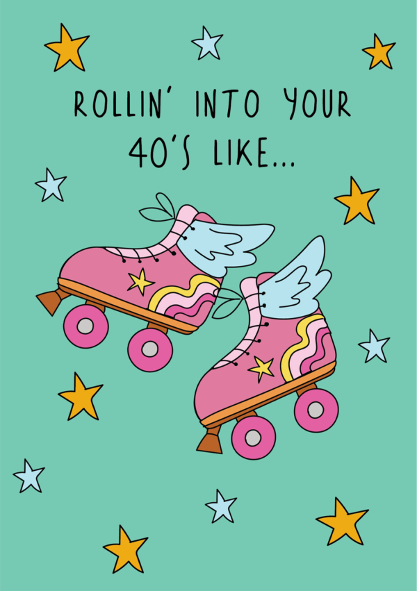 Rolling Into Your 40's | Birthday Card