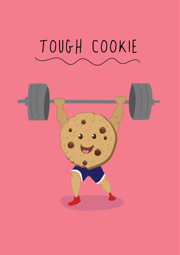 Tough Cookie | Cute Greetings Card