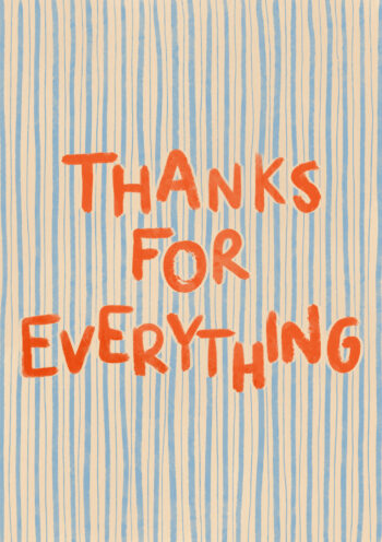 Thanks For Everything - Thank You Card