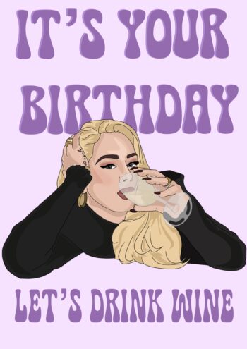 Lets Drink Wine - Birthday Card