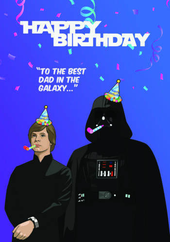 Best Dad In The Galaxy - Funny Birthday Card