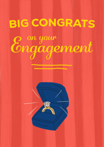 Big Congrats On Your Engagement