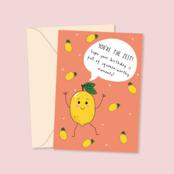 You're The Zest - Birthday Card