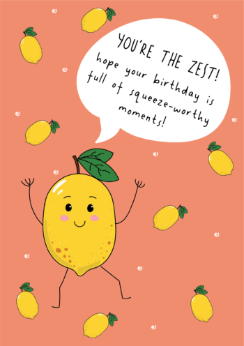 You're The Zest - Birthday Card