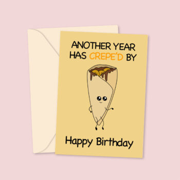 Creped Up - Birthday Card