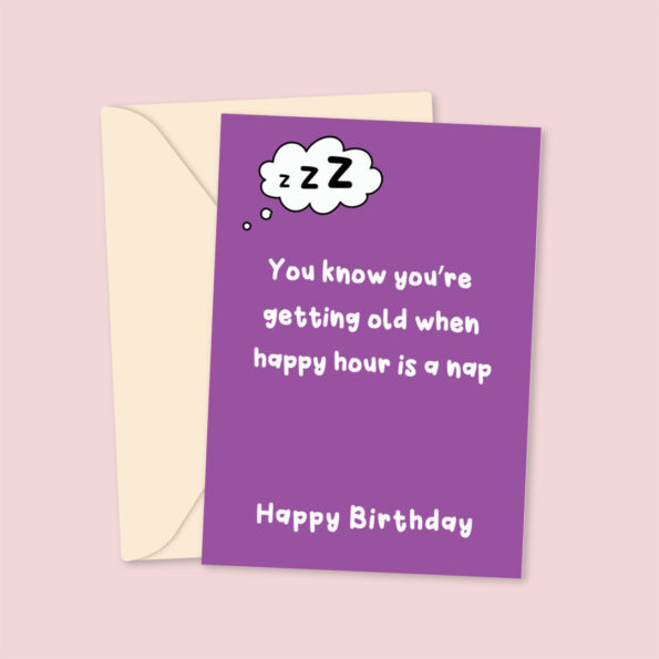 When Happy Hour Is A Nap - Birthday Card