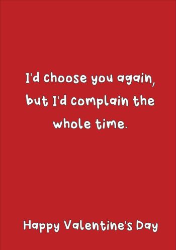 Choose again Valentine's Card