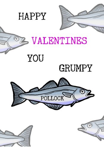 Grumpy Pollock Valentine's Card