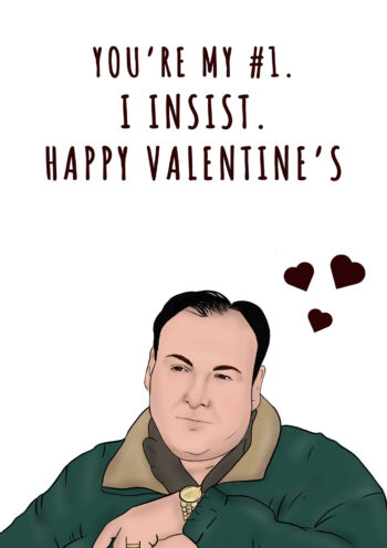 Happy Valentine's I insist Card