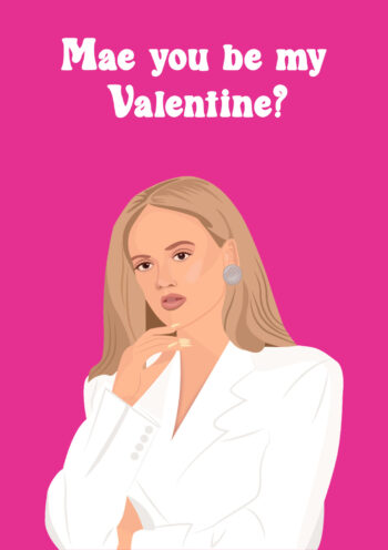 Mae you be my Valentine Card