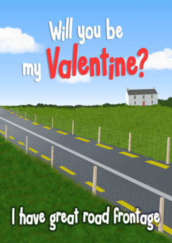 Road Frontage Be Valentine Card