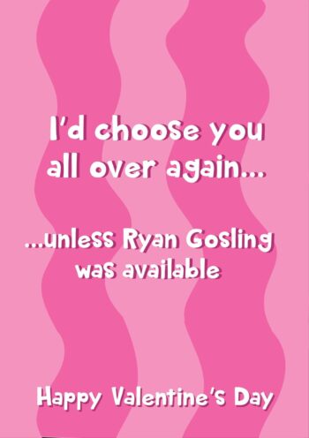 Ryan Gosling Valentine's Card
