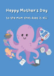MumThatDoesItAll-CuteOctopusMothersDayCard-1.jpg
