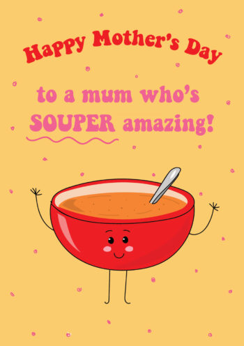 Souper Amazing Mum
