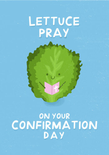 Lettuce Pray - Funny Confirmation Card