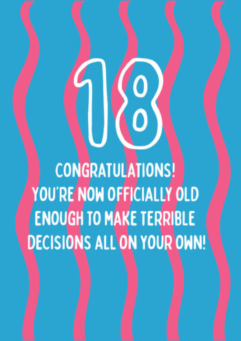 18 - Terrible Decisions By Yourself