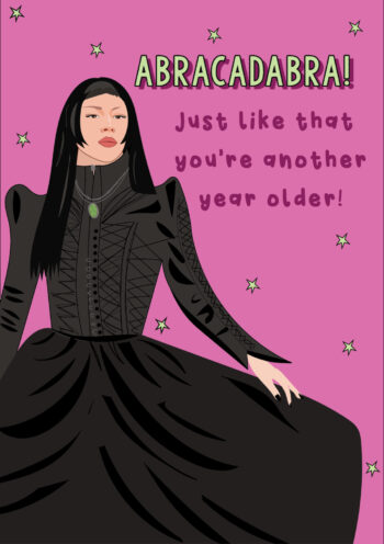 Abracadabra, Another Year Older!
