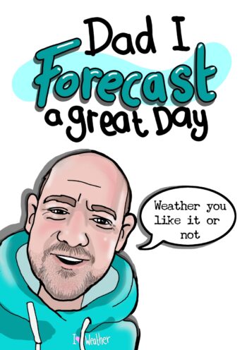Dad, I Forecast A Great Day