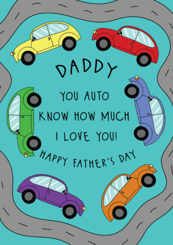 Daddy You Auto Know - Father's Day Card
