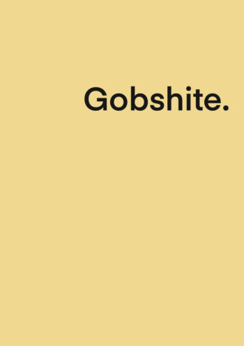 Gobshite Card