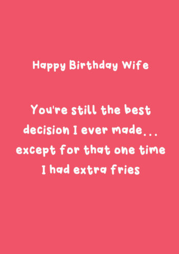 HB Wife - Best Decision Except For Extra Fries