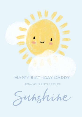 Happy Birthday Daddy From Your Little Ray Of Sunshine