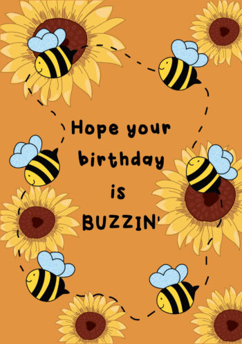 Hope Your Birthday Is Buzzin'