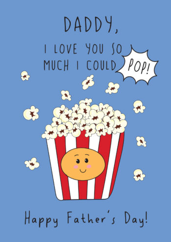 I Could Pop - Father's Day Card