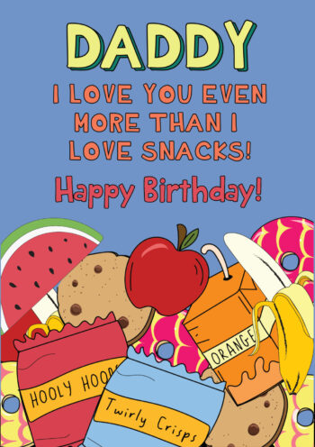 Love You More Than Snacks Daddy HB