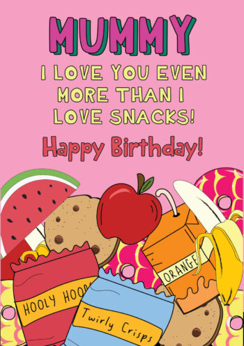 Love You More Than Snacks Mummy HB