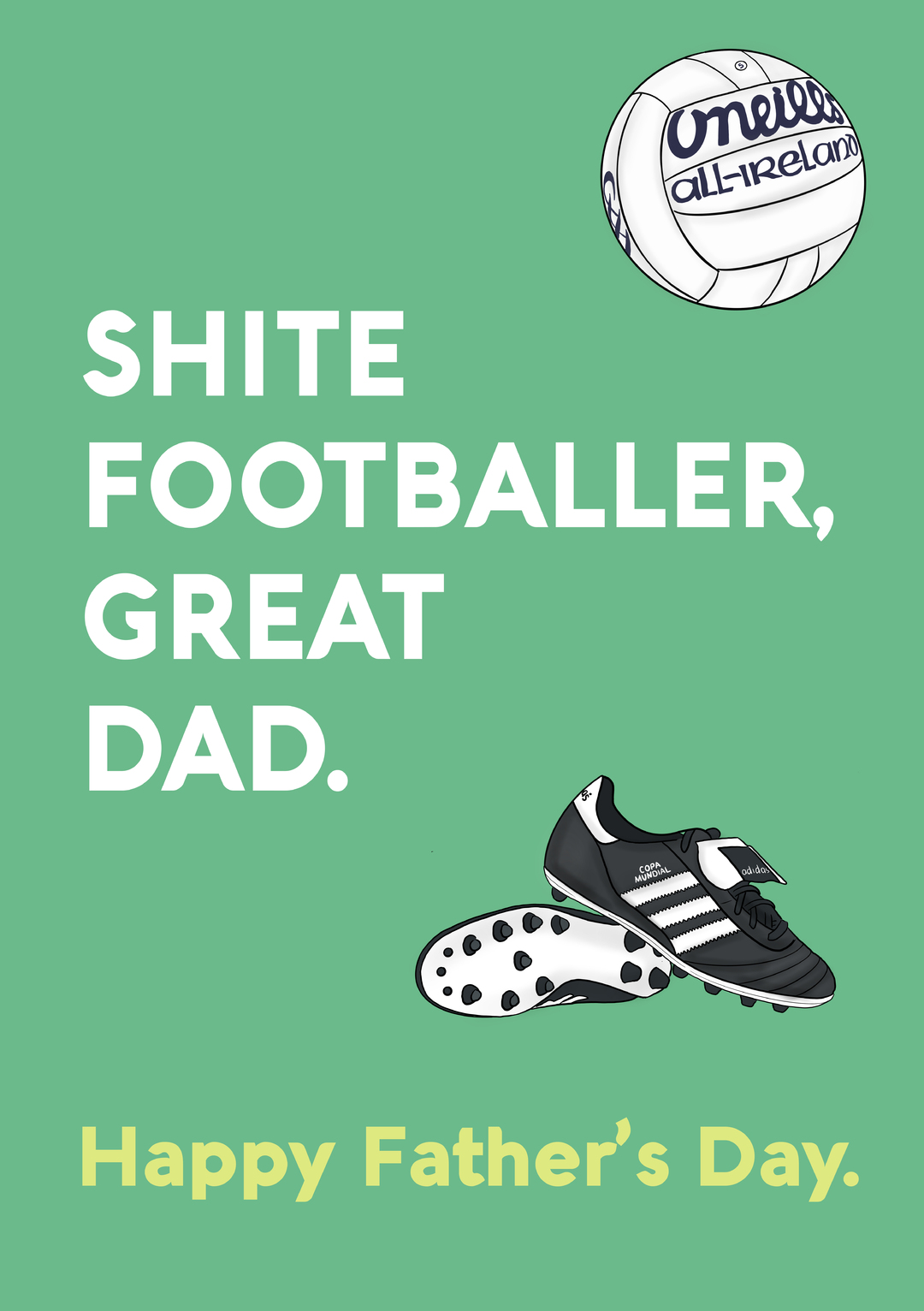 ShiteFootballerGreatDad-HappyFathersDay.jpg