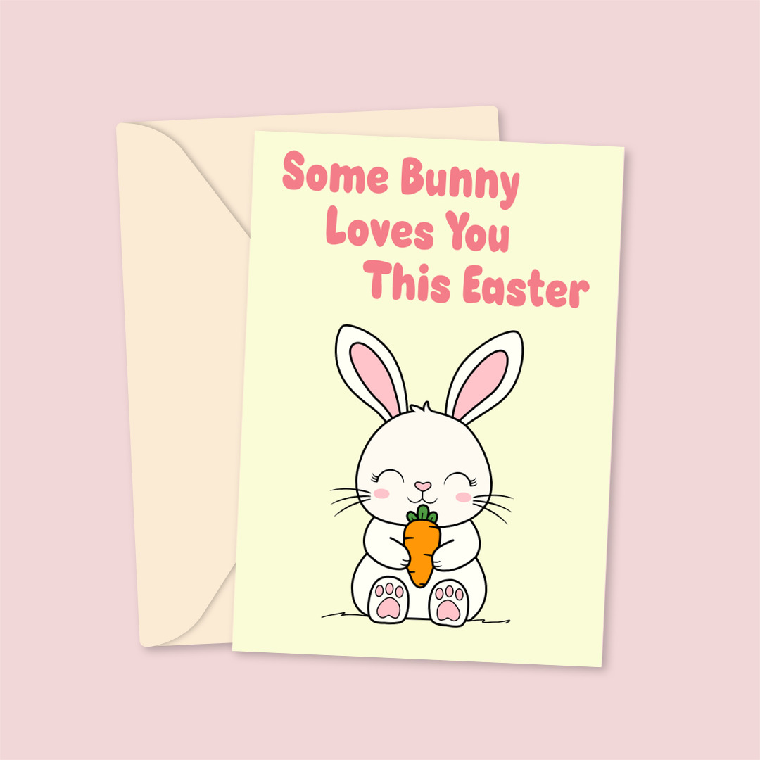 SomeBunnyLovesYouThisEaster-CuteEasterCard_2-1.jpg