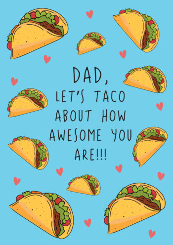 Taco - Funny Father's Day Card